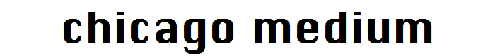 Chicago Medium font